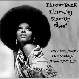 Rockin' Retro Throwback Thursday Vintage Sign-Ups